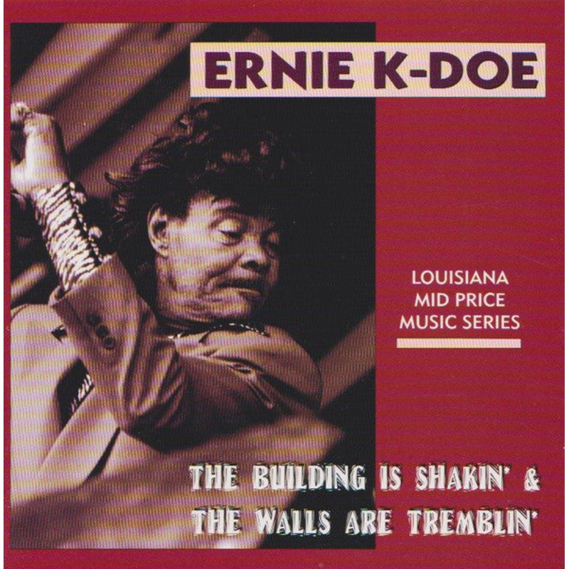 Ernie K-Doe – The Building Is Shakin’ And The Walls Are Tremblin’ (CD, Comp) (Mint (M))