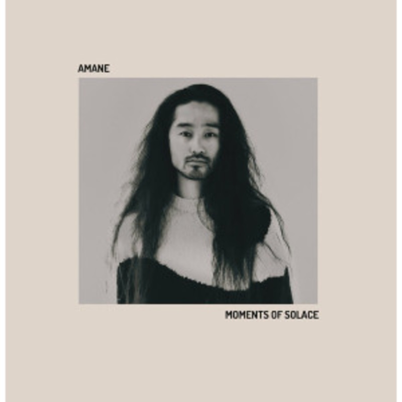 Amane – Moments Of Solace