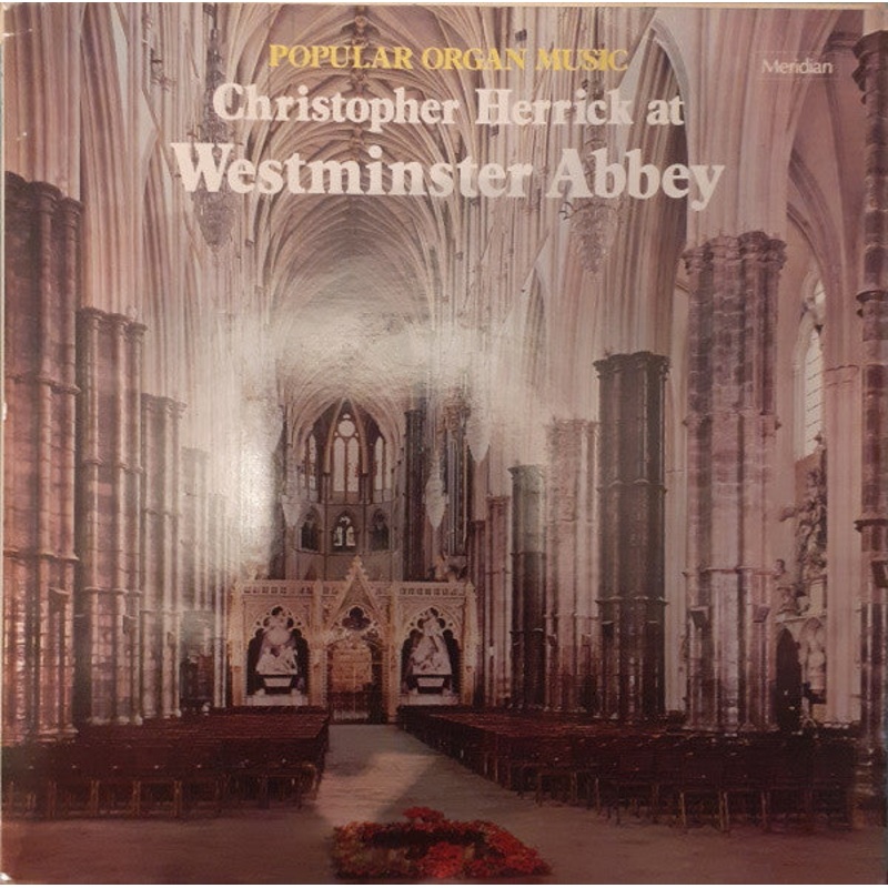 Christopher Herrick – Popular Organ Music At Westminster Abbey (LP, Album) (Very Good Plus (VG+))