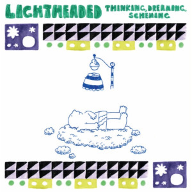 Lightheaded – Thinking, Dreaming, Scheming