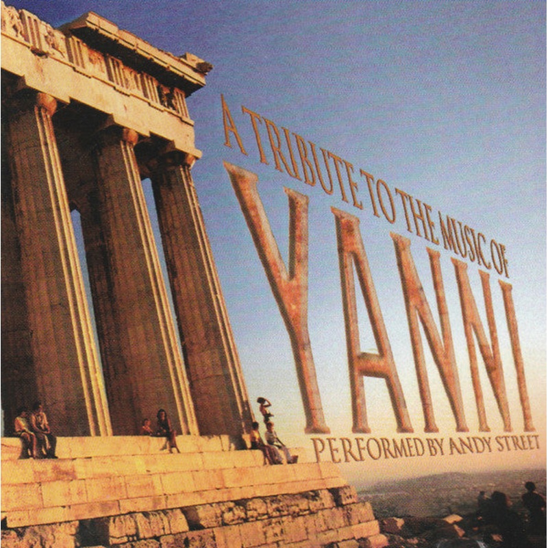 Andy Street – A Tribute To  The Music Of Yanni Performed By Andy Street (CD, Album) (Very Good Plus (VG+))