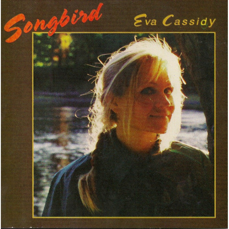 Eva Cassidy – Songbird (CD, Comp) (Very Good Plus (VG+))