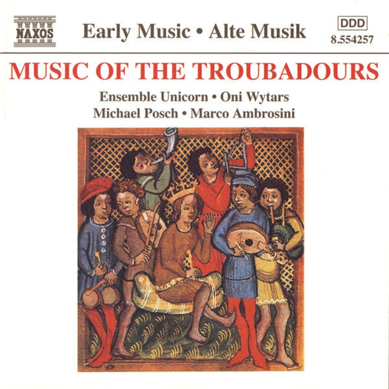 Ensemble Unicorn  Oni Wytars  Michael Posch  Marco Ambrosini – Music Of The Troubadours (CD, Album) (Very Good Plus (VG+))