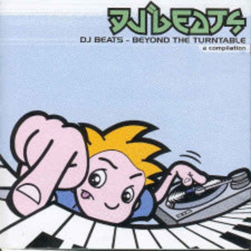 Various – DJ Beats: Beyond The Turntable (CD, Comp) (Very Good Plus (VG+))