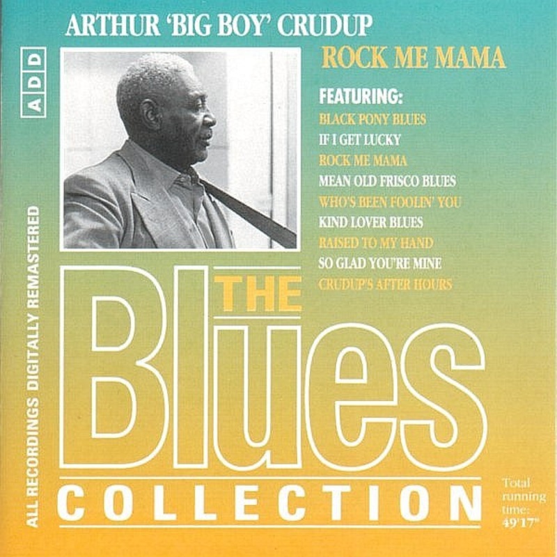 Arthur Big Boy Crudup – Rock Me Mama (CD, Comp, RM) (Very Good Plus (VG+))