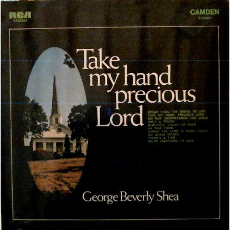 George Beverly Shea – Take My Hand Precious Lord (LP, Enh) (Very Good Plus (VG+))