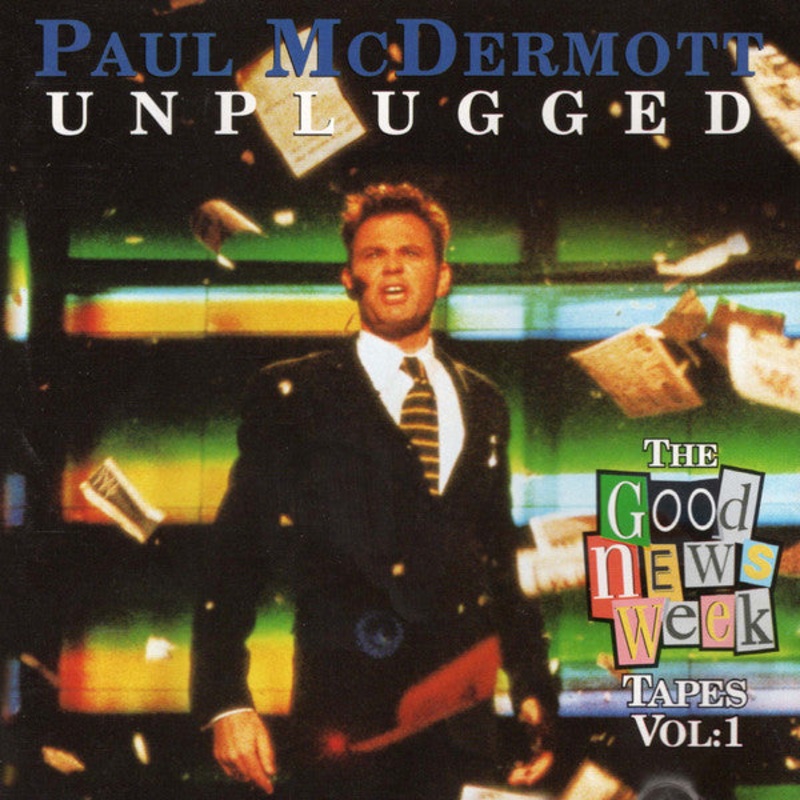 Paul McDermott  – Unplugged – The Good News Week Tapes Volume 1 (CD) (Very Good Plus (VG+))