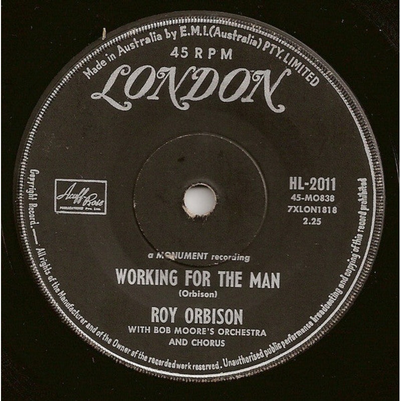 Roy Orbison With Bob Moore And His Orchestra And Chorus – Working For The Man / Leah (7, Single) (Good Plus (G+))