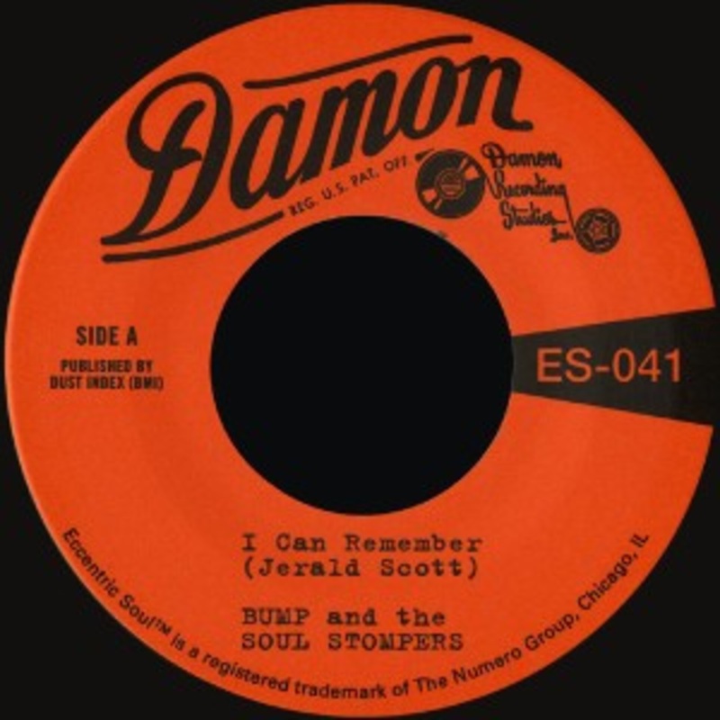 Bump And The Soul Stompers – I Can Remember b/w Standing On The Outside