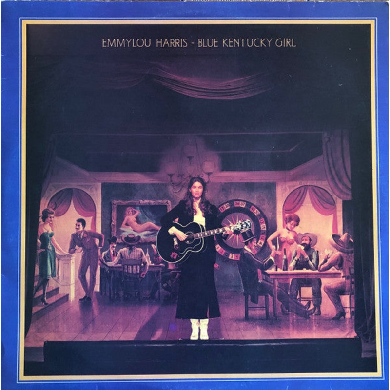 Emmylou Harris – Blue Kentucky Girl (LP, Album) (Very Good Plus (VG+))