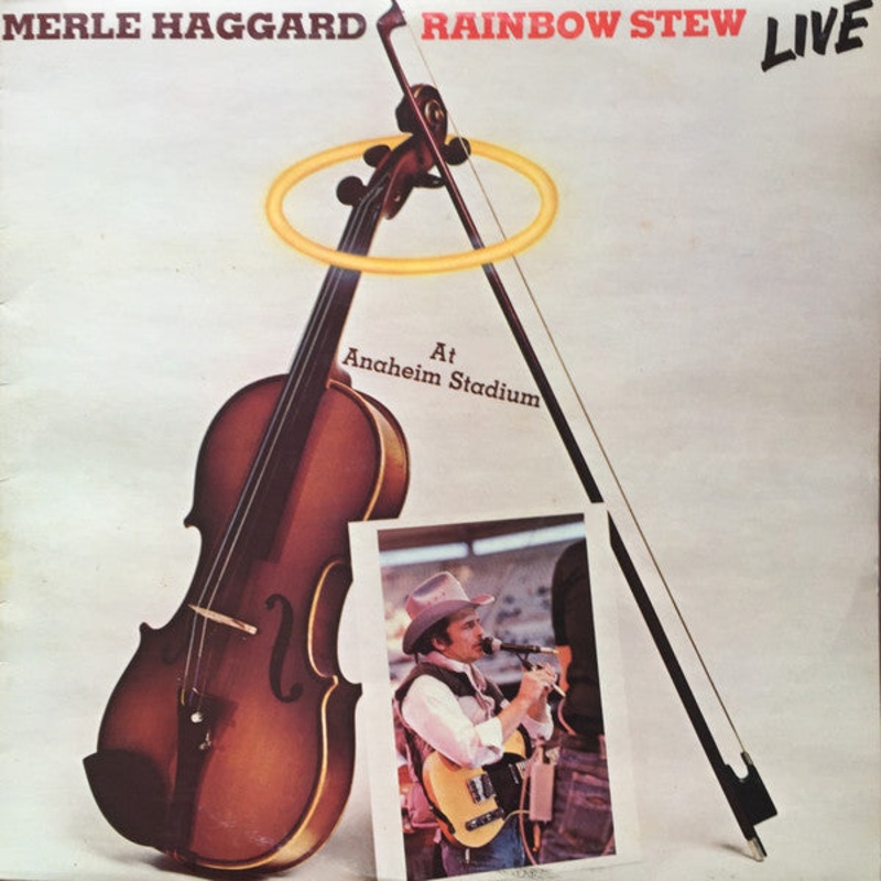 Merle Haggard – Rainbow Stew (Live At Anaheim Stadium) (LP, Album) (Good Plus (G+))