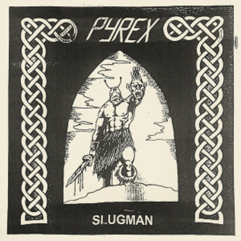 Pyrex – Slugman