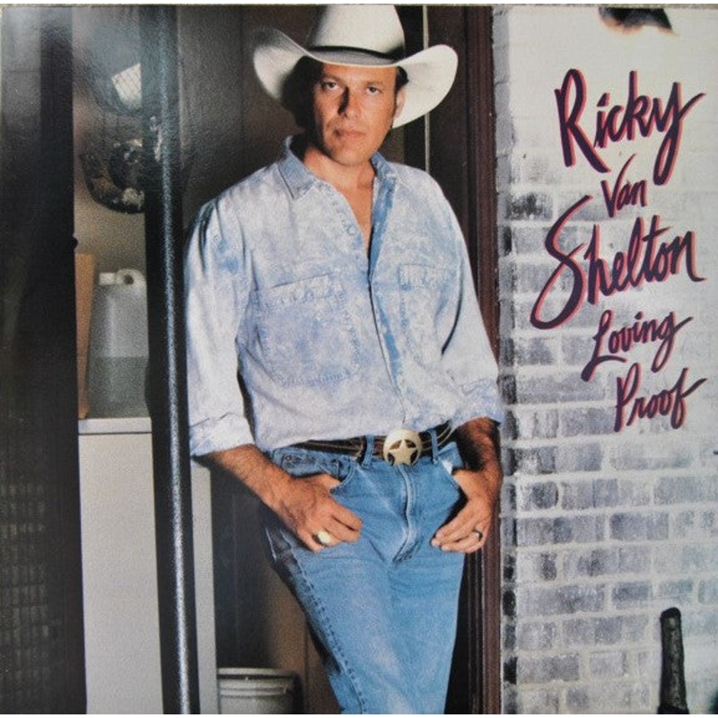 Ricky Van Shelton – Loving Proof (LP, Album) (Very Good Plus (VG+))