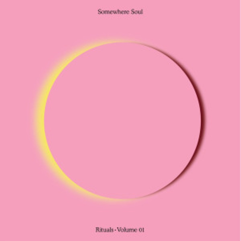 Various – Somewhere Soul – Rituals Volume 01