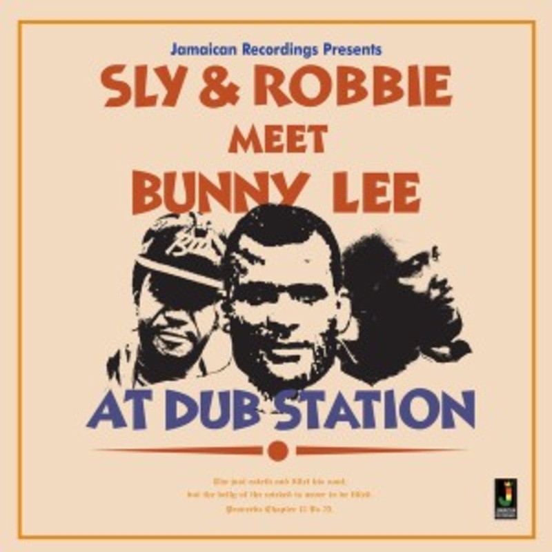 Sly & Robbie – Sly & Robbie Meet Bunny Lee At Dub Station