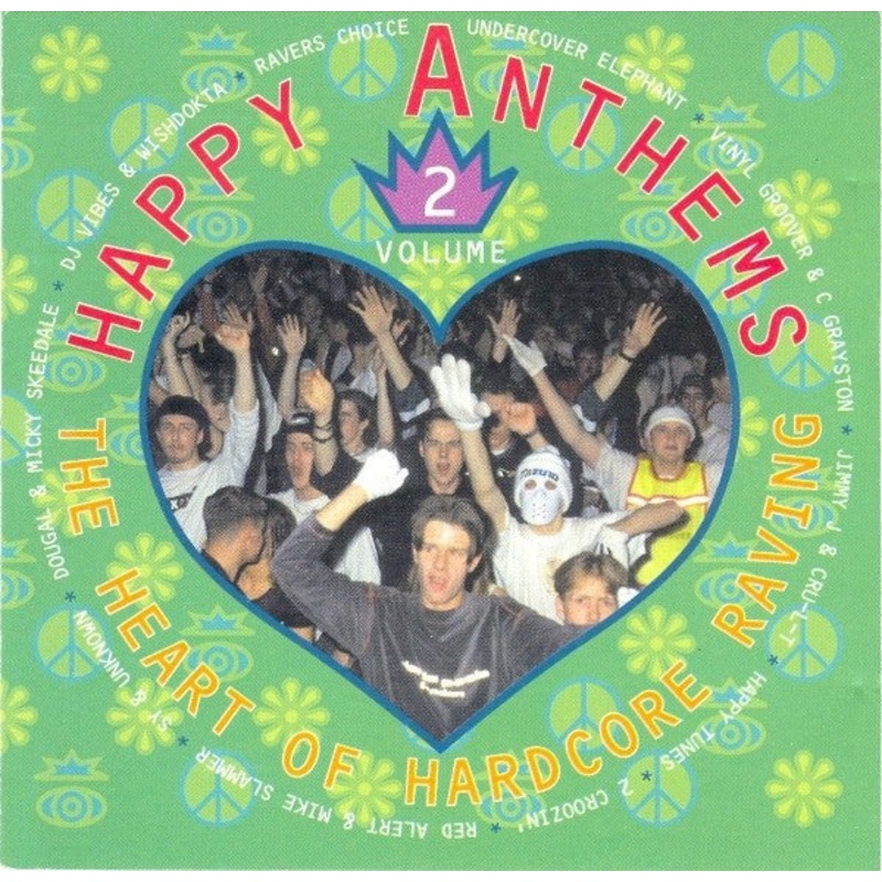 Various – Happy Anthems Volume 2 – The Heart Of Hardcore Raving (CD, Comp) (Very Good Plus (VG+))
