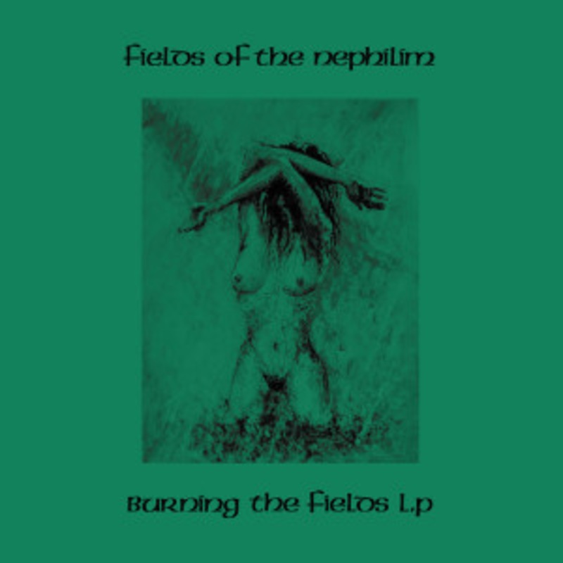 Fields of the Nephilim – Burning The Fields l.p (Green Vinyl)