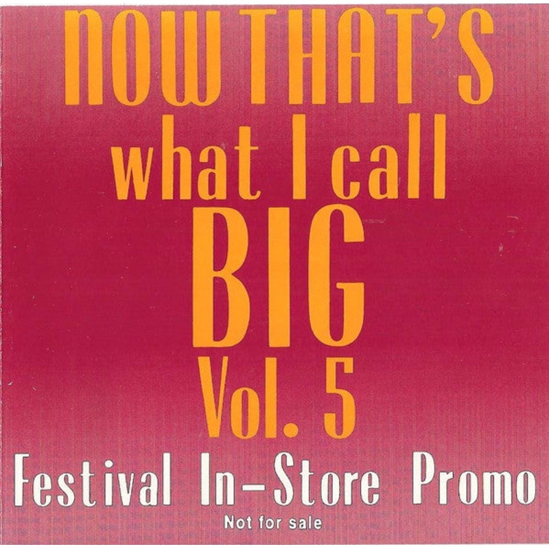 Various – Now That’s What I Call Big Vol. 5 (CD, Comp, Promo) (Good Plus (G+))