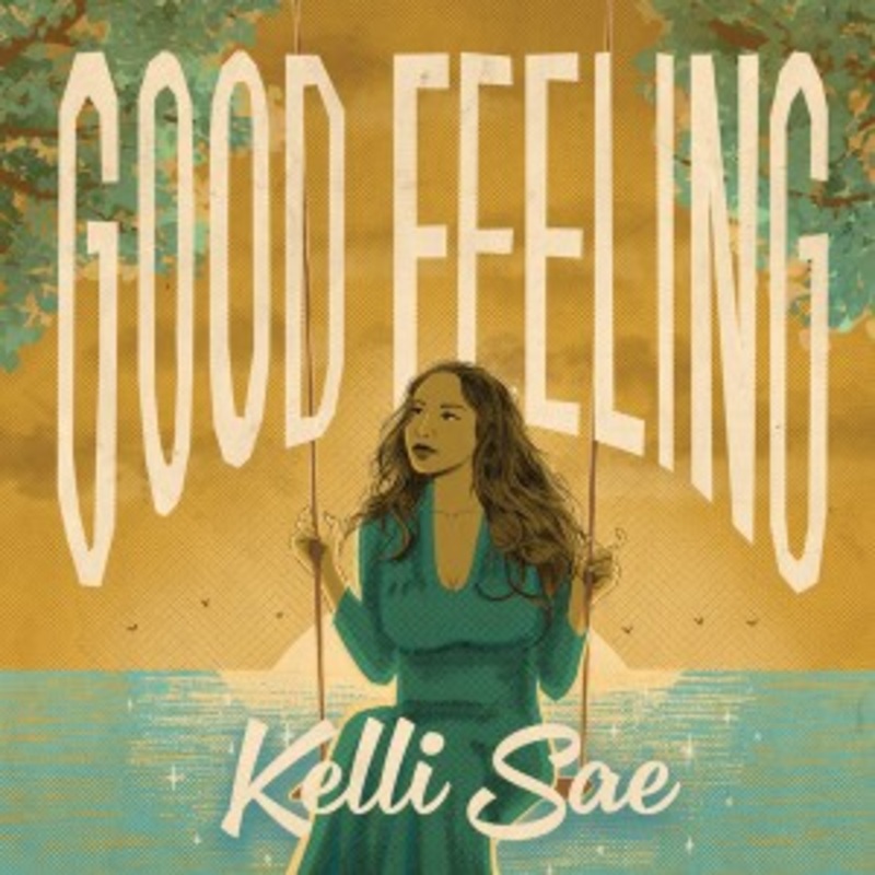Kelli Sae – Good Feeling