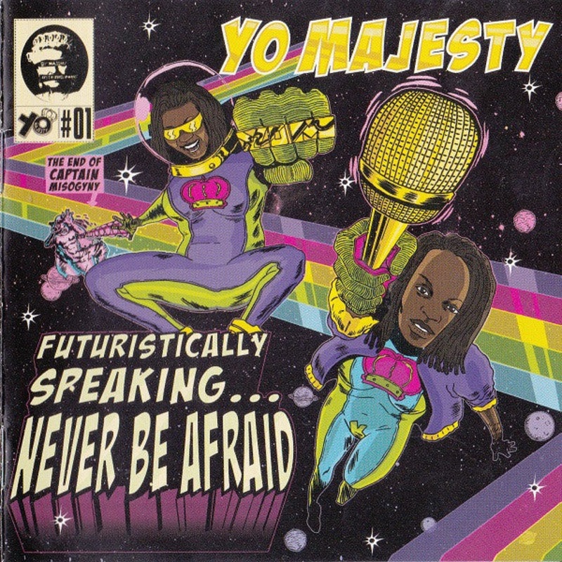 Yo Majesty – Futuristically Speaking…Never Be Afraid (CD, Album) (Very Good Plus (VG+))