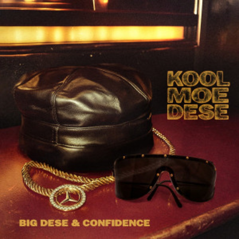 Big Dese & Confidence – Kool Moe Dese