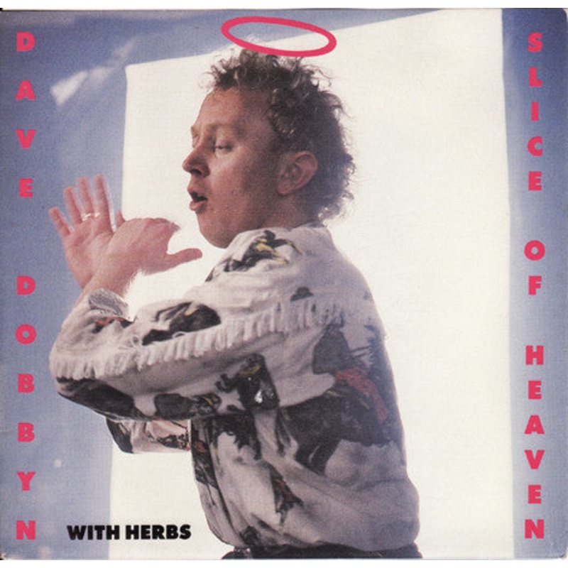 Dave Dobbyn With Herbs – Slice Of Heaven (7, Single) (Very Good (VG))