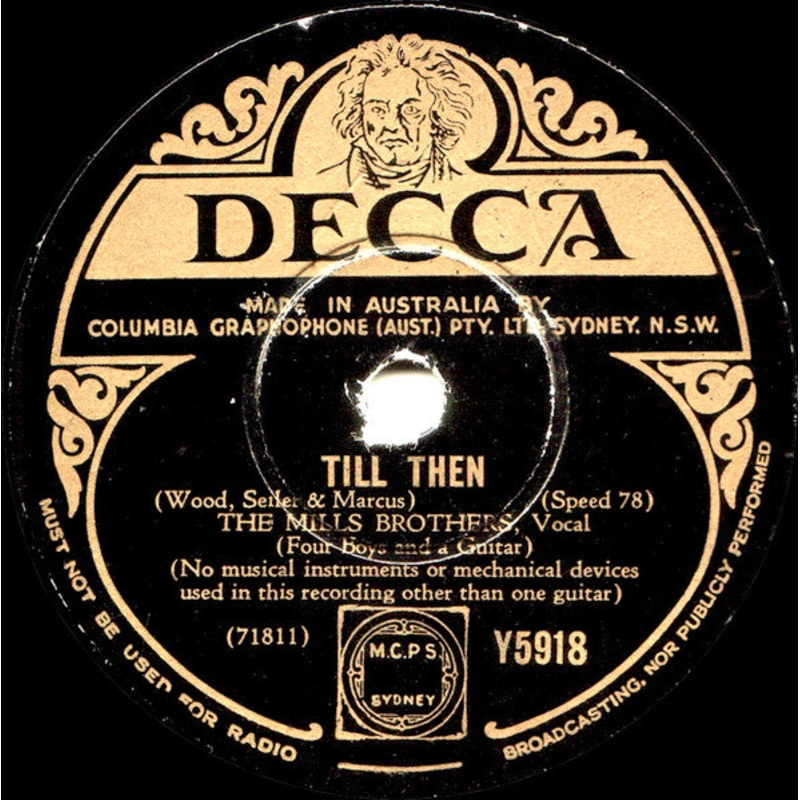 The Mills Brothers – Till Then / You Always Hurt The One You Love (Shellac, 10) (Very Good (VG))