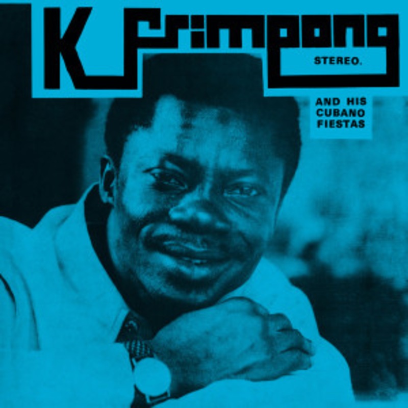 K. Frimpong And His Cubano Fiestas – The Blue Album / The Black Album