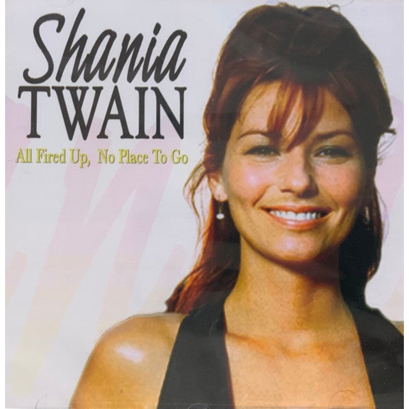 Shania Twain – All Fired Up, No Place To Go (CD, Album) (Very Good Plus (VG+))