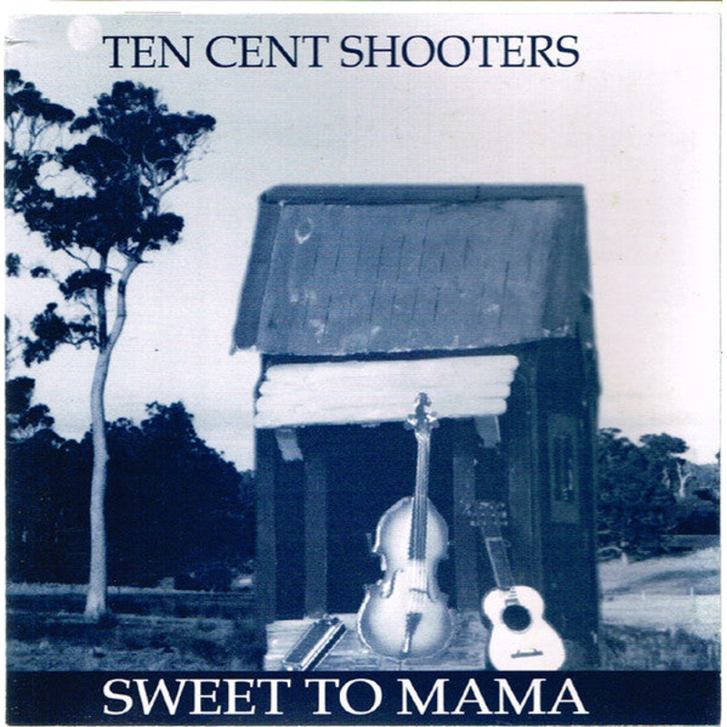 Ten Cent Shooters – Sweet To Mama (CD, Album) (Good Plus (G+))