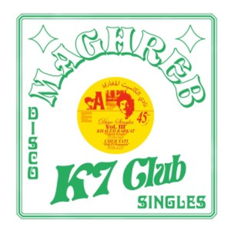 Various – Maghreb K7 Club – Disco Singles Volume 3