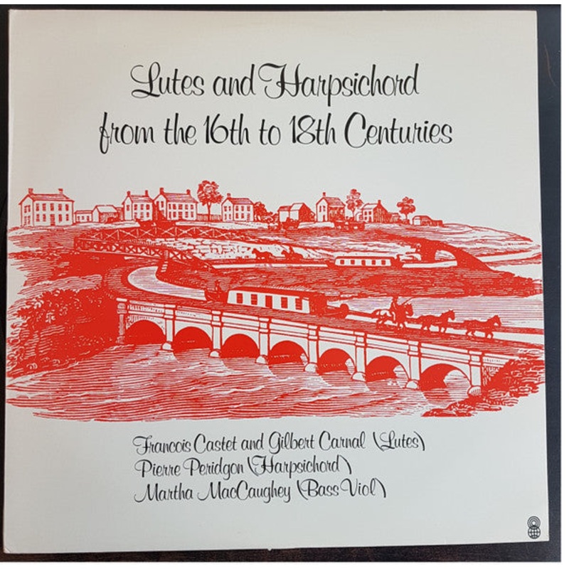 Franois Castet, Gilbert Carnal, Pierre Perdigon – Lutes And Harpsichord From The 16th To 18th Centuries (LP, Album, Club) (Very Good Plus (VG+))