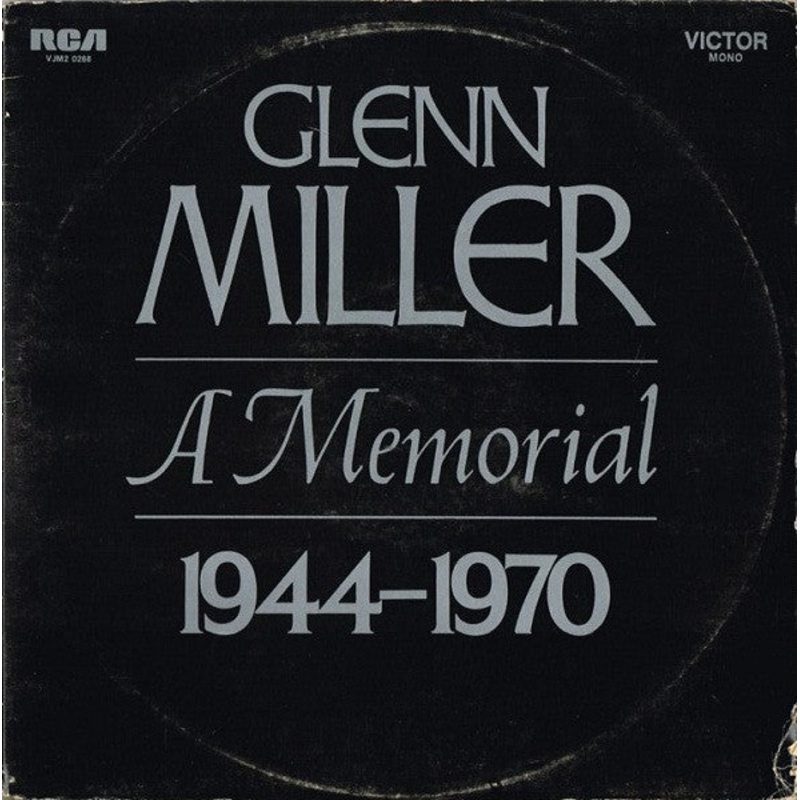 Glenn Miller And His Orchestra – A Memorial 1944-1970 (2xLP, Comp, Mono, RE) (Very Good Plus (VG+))