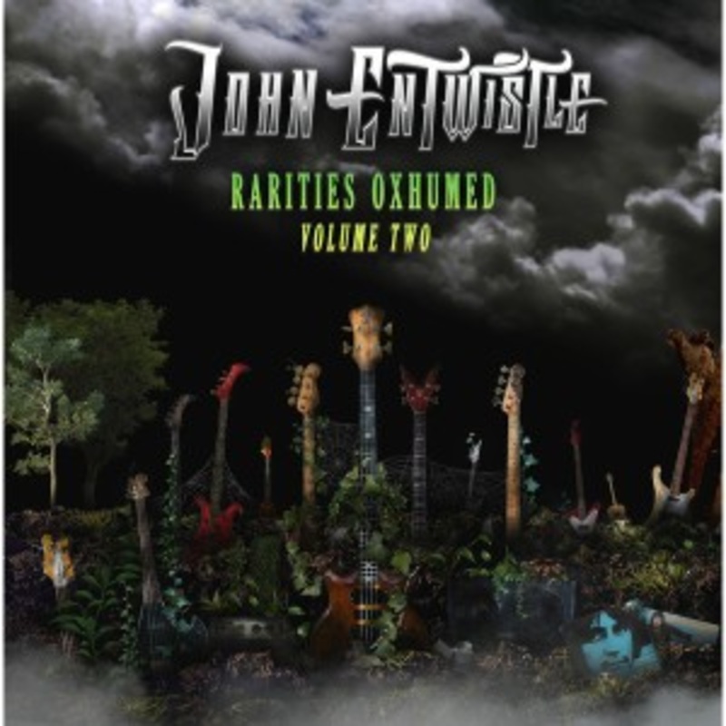 John Entwistle – Rarities Oxhumed – Volume 2