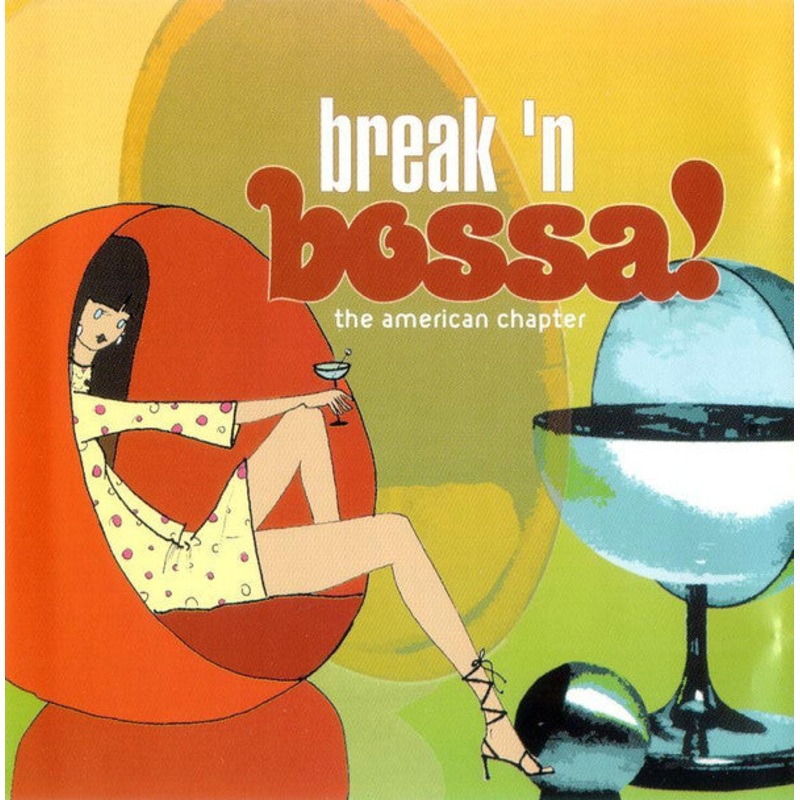 Various – Break N’ Bossa! The American Chapter (CD, Comp) (Very Good Plus (VG+))