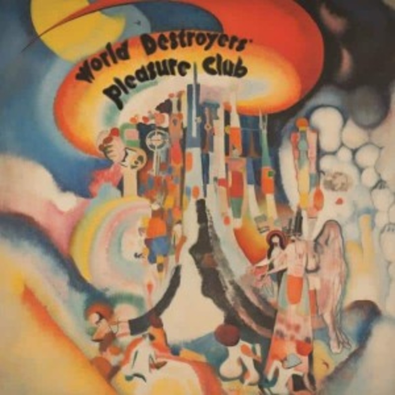 World Destroyers Pleasure Club – World Destroyers Pleasure Club