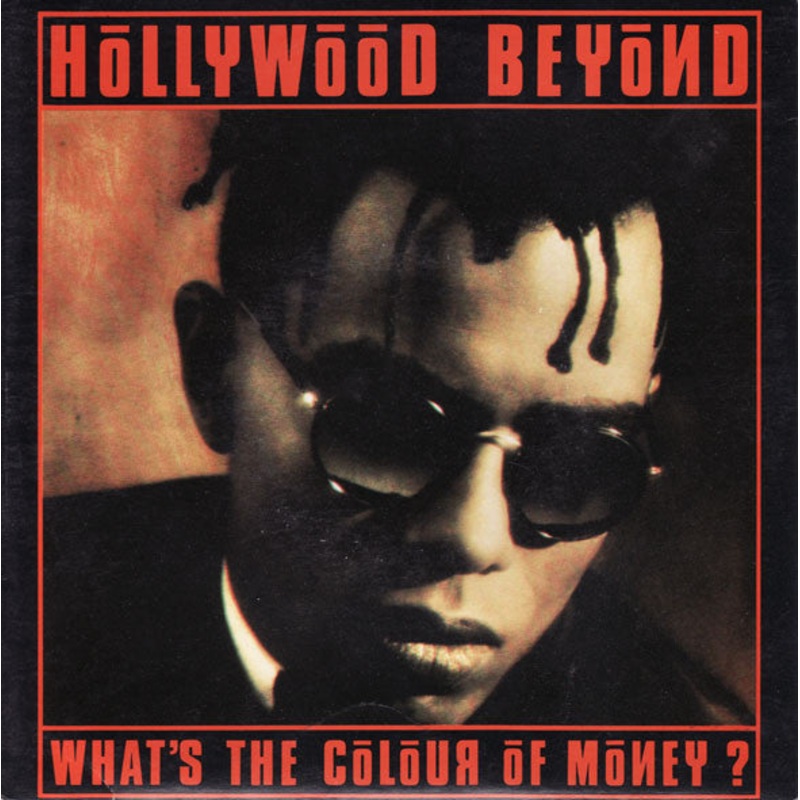 Hollywood Beyond – What’s The Colour Of Money? (7, Single) (Very Good Plus (VG+))