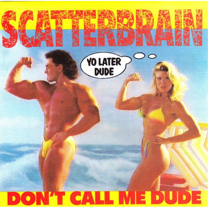 Scatterbrain  – Don’t Call Me Dude (7, Single) (Very Good Plus (VG+))
