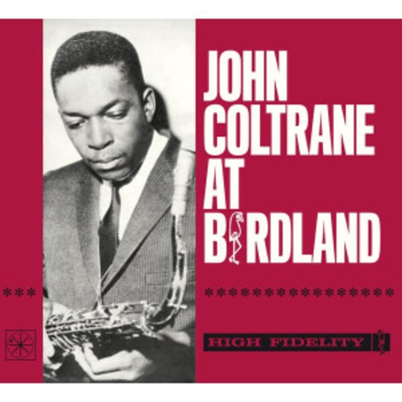 John Coltrane – John Coltrane At Birdland