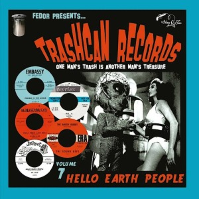 Various – Trashcan Records Volume 7: Hello Earth People