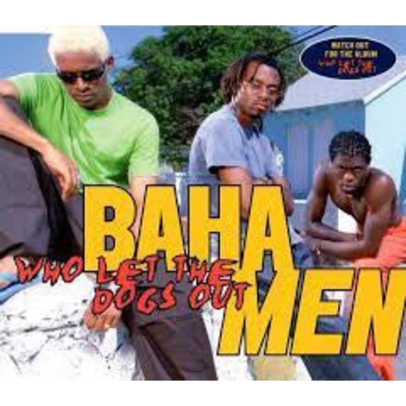 Baha Men – Who Let The Dogs Out (CD, Album) (Good Plus (G+))