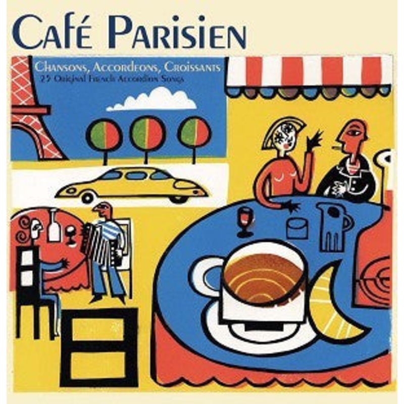 Various – Caf Parisien – Chansons, Accordeons, Croissants (CD, Comp) (Very Good Plus (VG+))