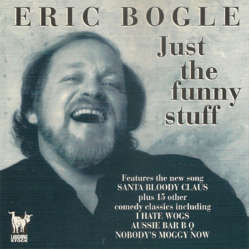 Eric Bogle – Just The Funny Stuff (CD) (Good (G))