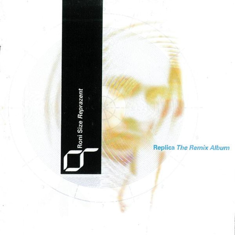 Roni Size / Reprazent – Replica – The Remix Album (CD, Comp) (Very Good Plus (VG+))