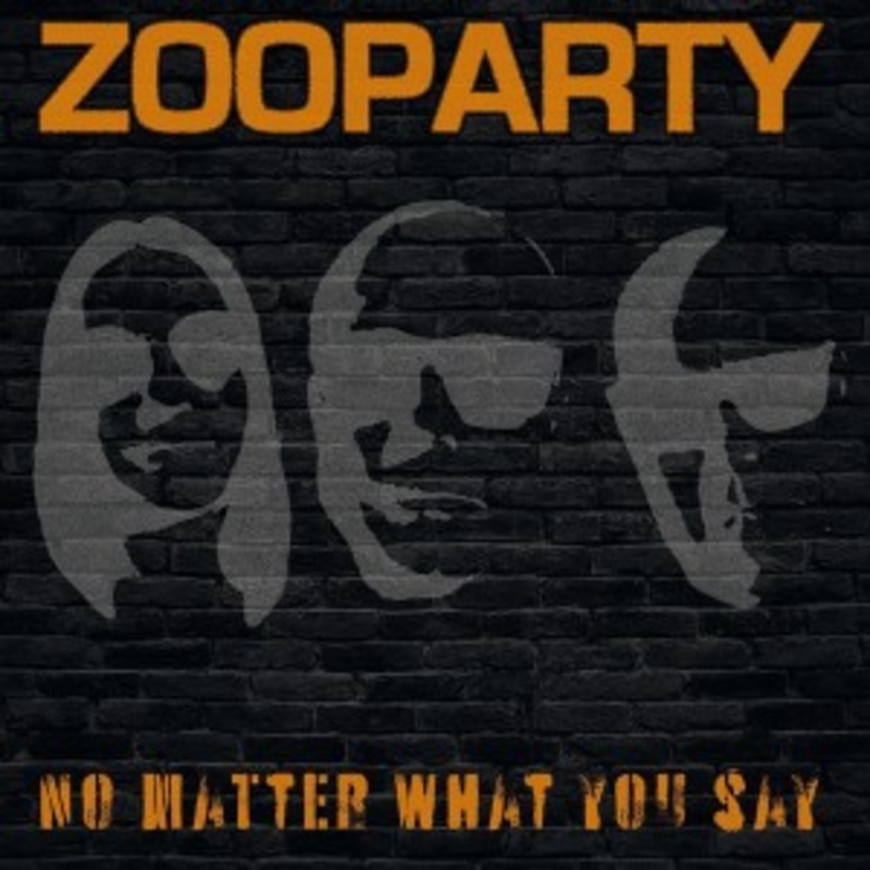 Zooparty – No Matter What You Say (Colored Vinyl)