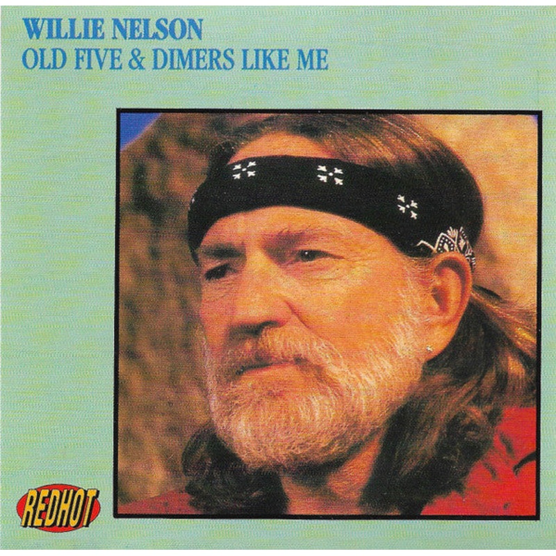 Willie Nelson – Old Five & Dimers Like Me (CD, Comp, RE) (Near Mint (NM or M-))