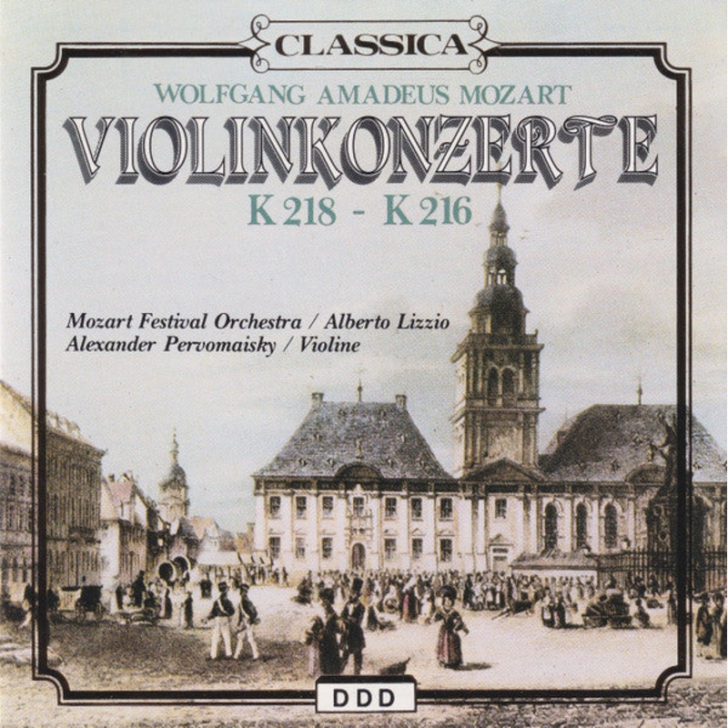 Wolfgang Amadeus Mozart, Mozart Festival Orchestra , Alberto Lizzio, Alexander Pervomansky – Violinkonzerte K 218 – K 216 (CD) (Very Good (VG))