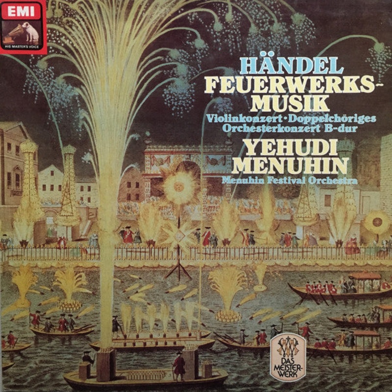 Hndel*, Yehudi Menuhin, Menuhin Festival Orchestra – Feuerwerksmusik, Violinkonzert. Doppelchriges Orchesterkonzert B-dur (LP, RE) (Very Good Plus (VG+))