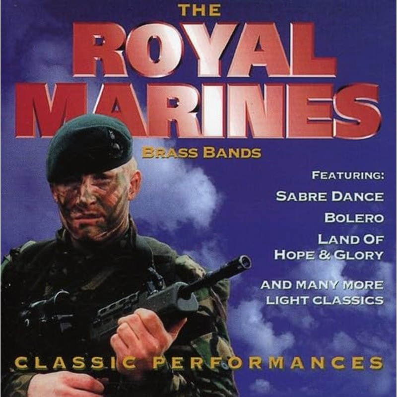 The Band Of HM Royal Marines – Classic Performances (CD, Comp, RE) (Very Good Plus (VG+))