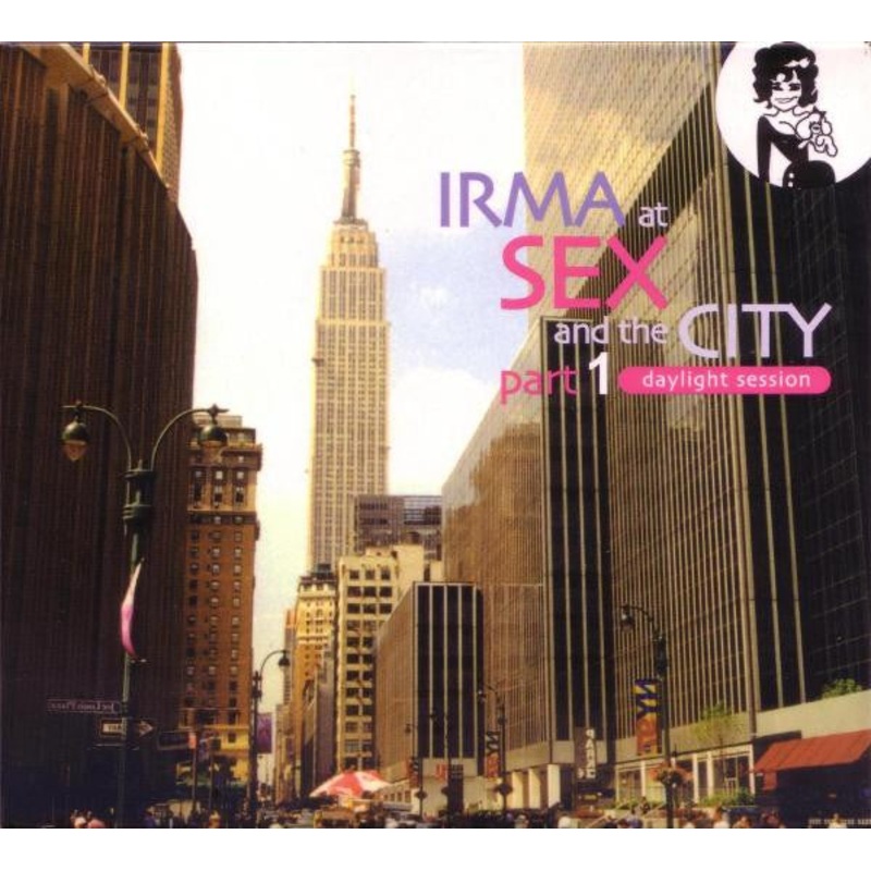 Various – Irma At Sex And The City Part 1: Daylight Session (2xCD, Comp) (Very Good Plus (VG+))